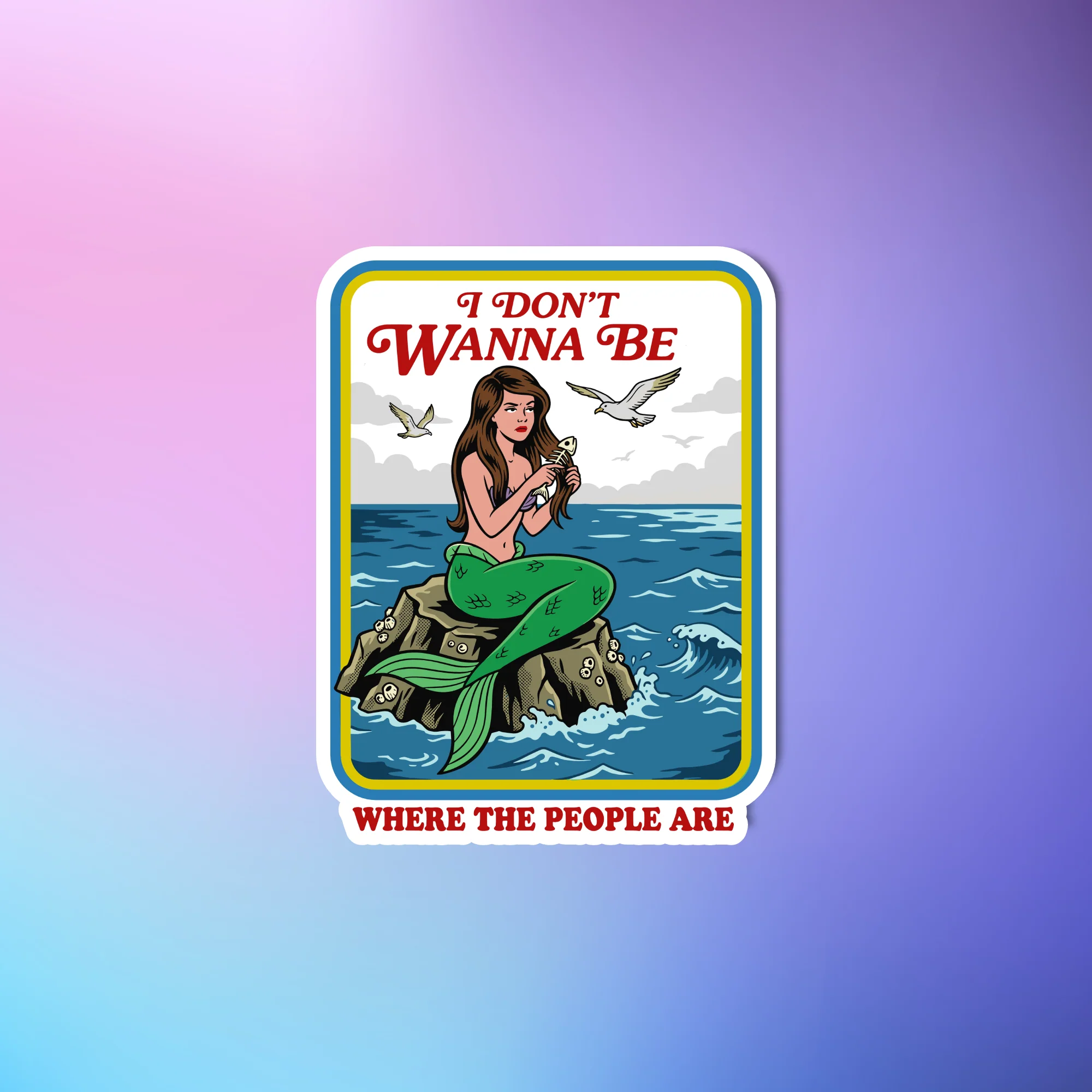 "I Don't Wanna Be" Sticker
