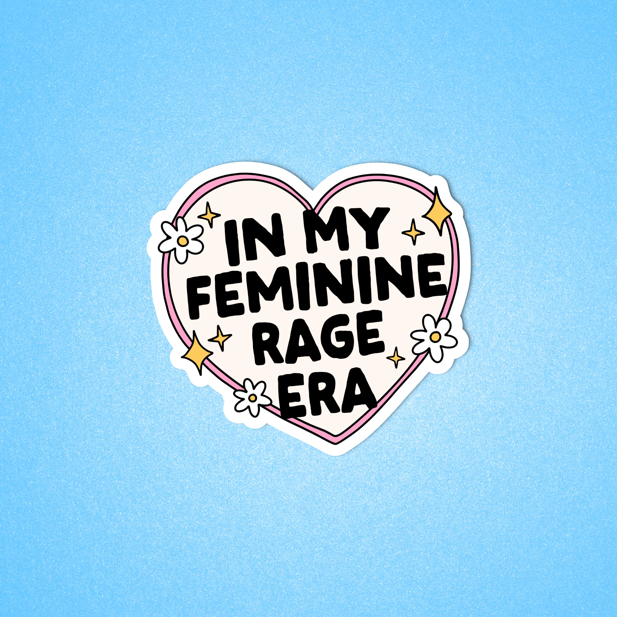"In my Feminine Rage Era" sticker