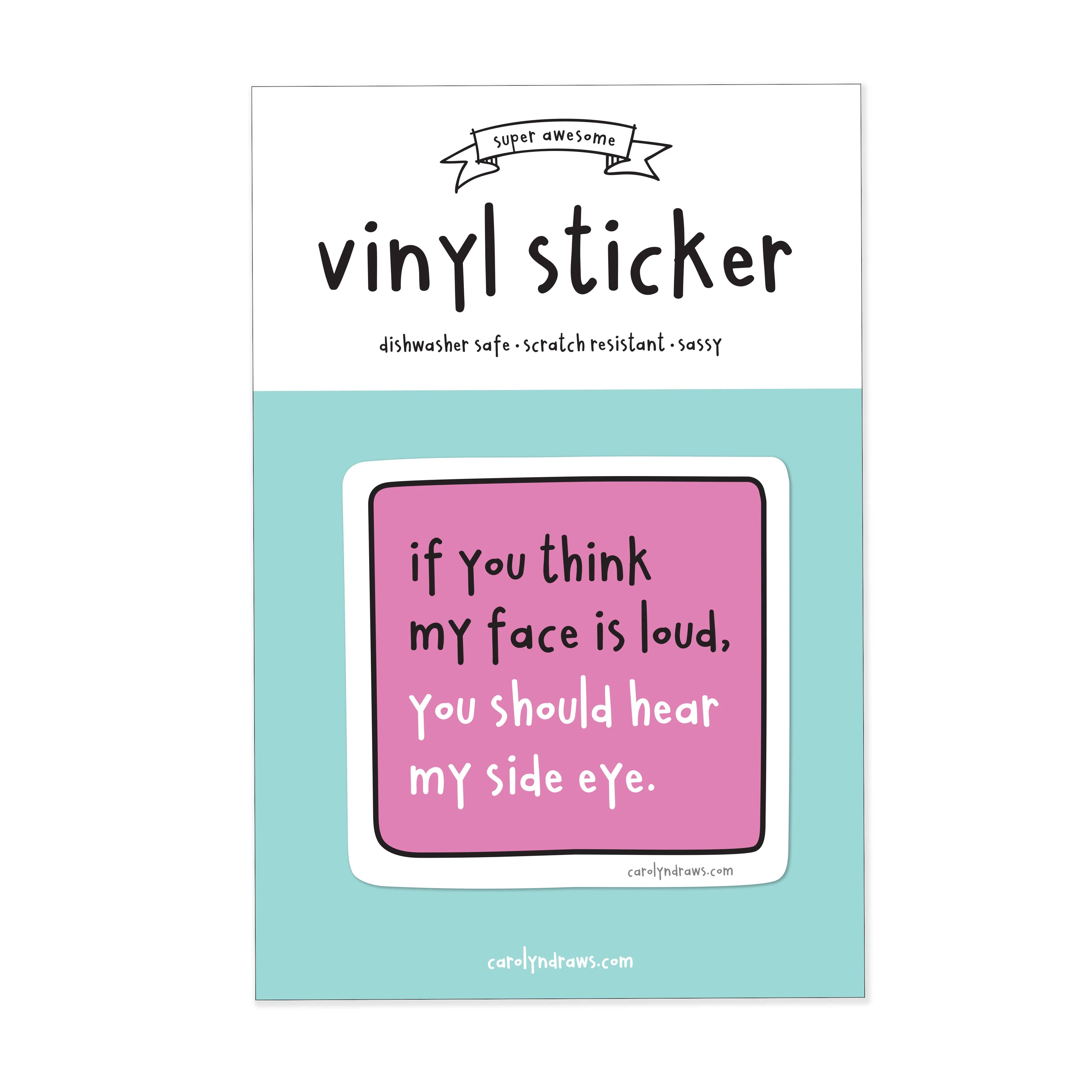 Loud Face Vinyl Sticker - Image 2
