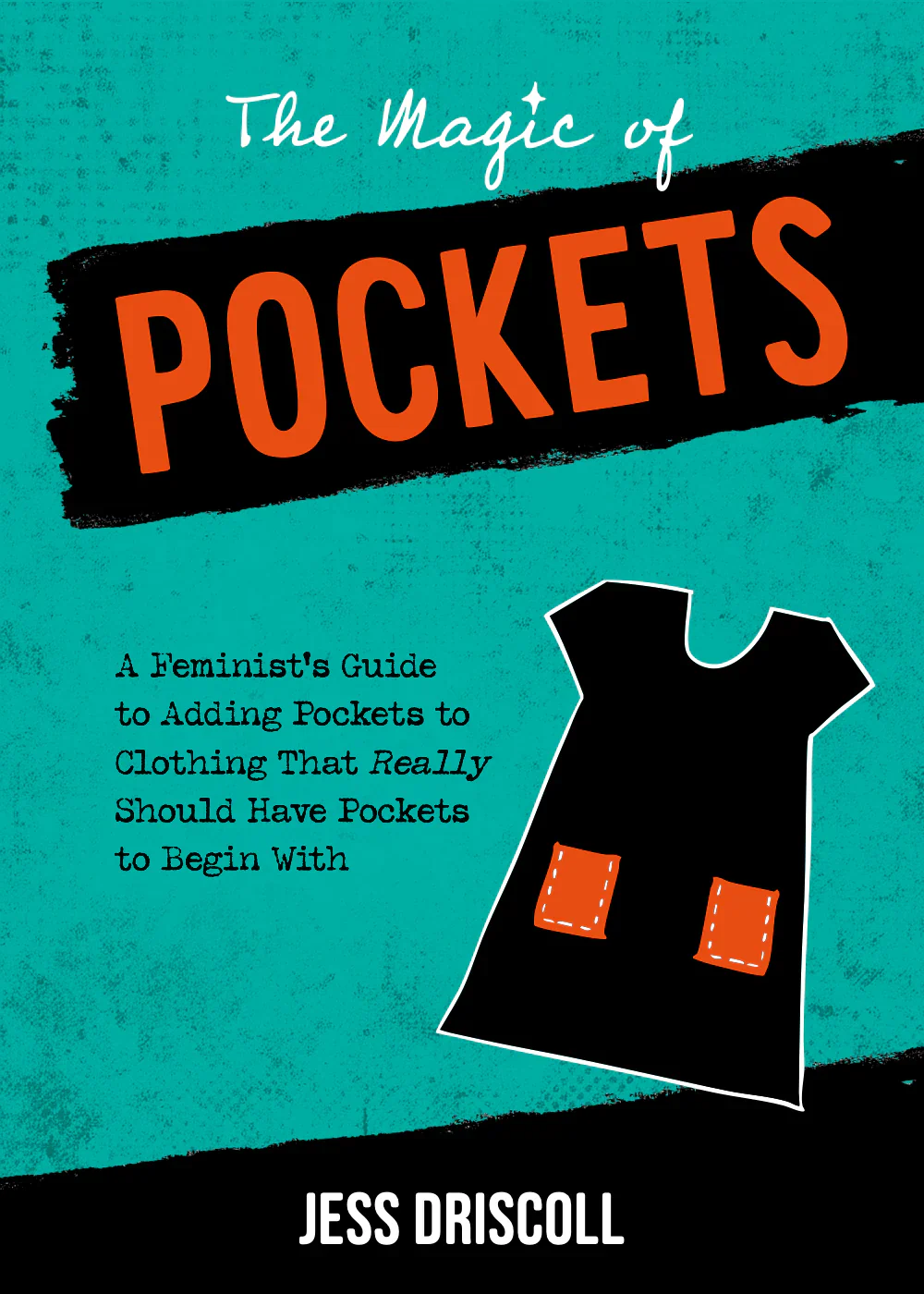 The Magic of Pockets: A Feminist Exploration of Why Your Clothes Don't Have Pockets and How to Fix That - Image 2
