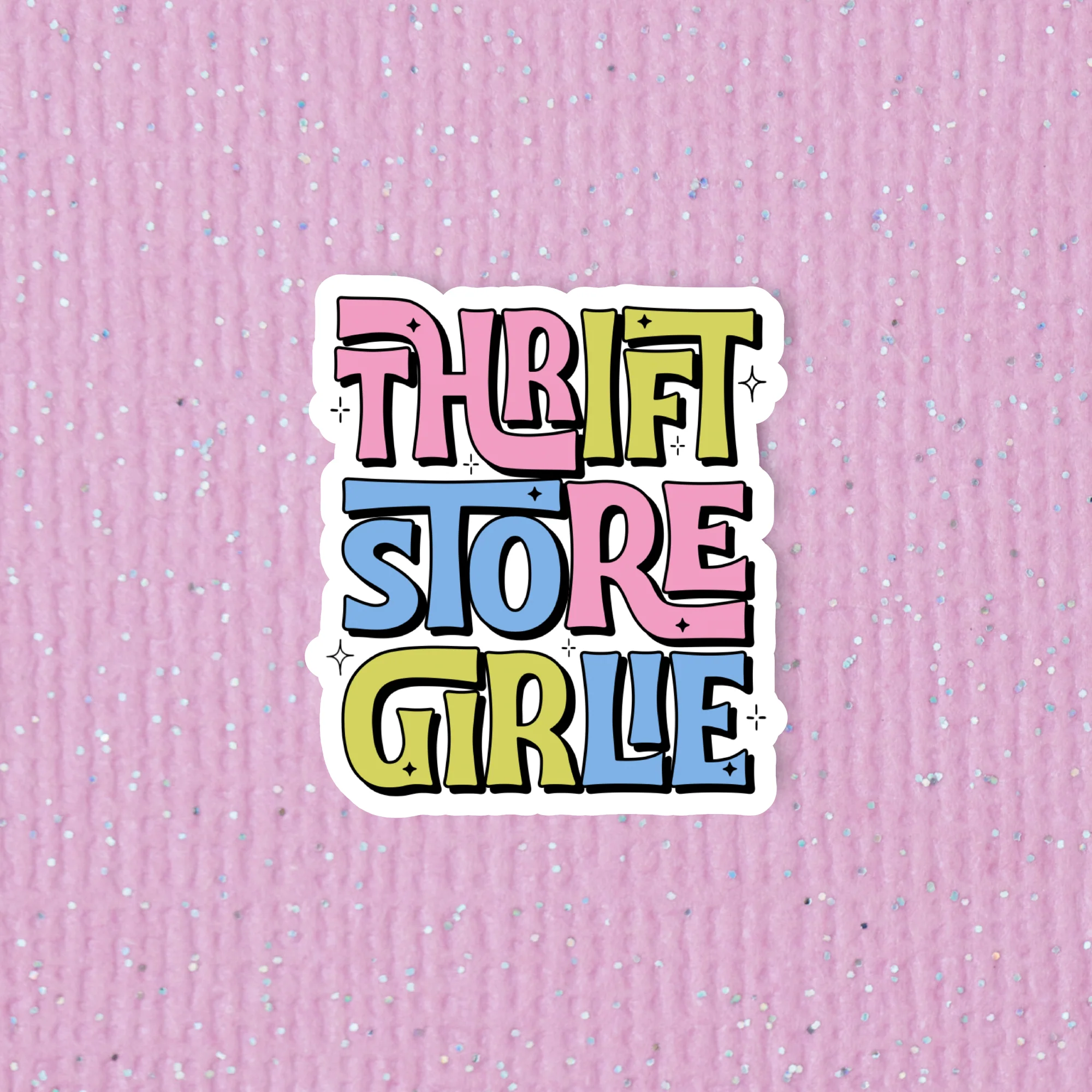"Thrift Store Girlie" Sticker