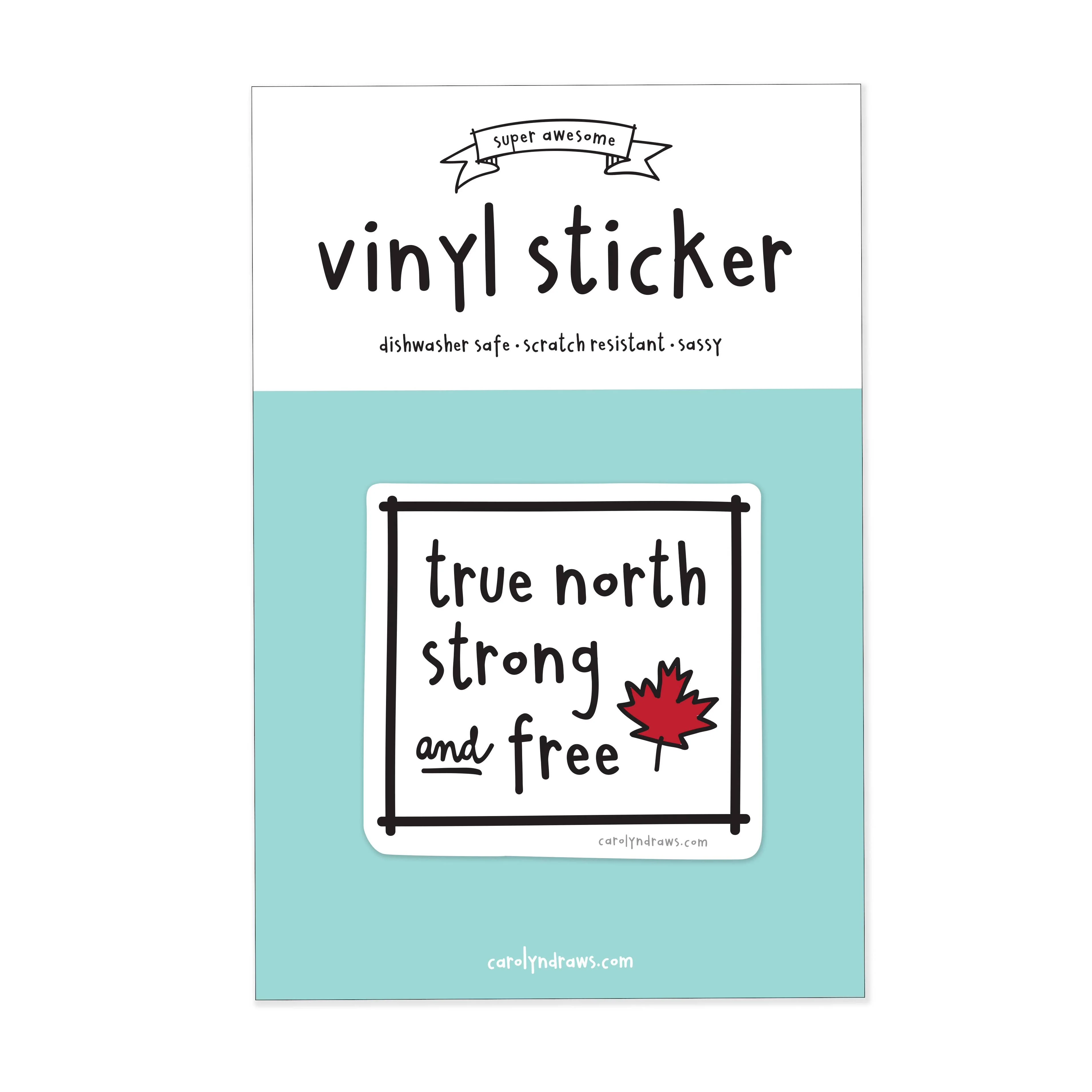 True North Strong and Free Vinyl Sticker - Image 2